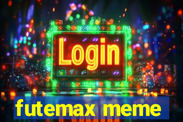 futemax meme